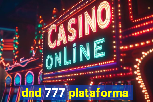 dnd 777 plataforma